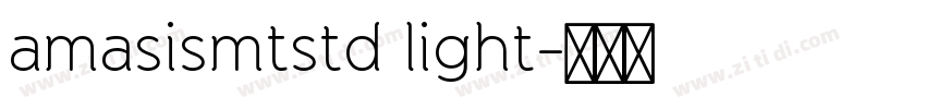 amasismtstd light字体转换